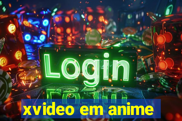 xvideo em anime